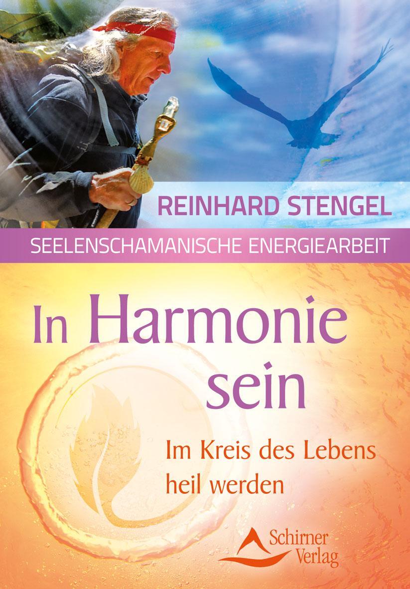 Cover: 9783843451253 | In Harmonie sein | Im Kreis des Lebens heil werden | Reinhard Stengel