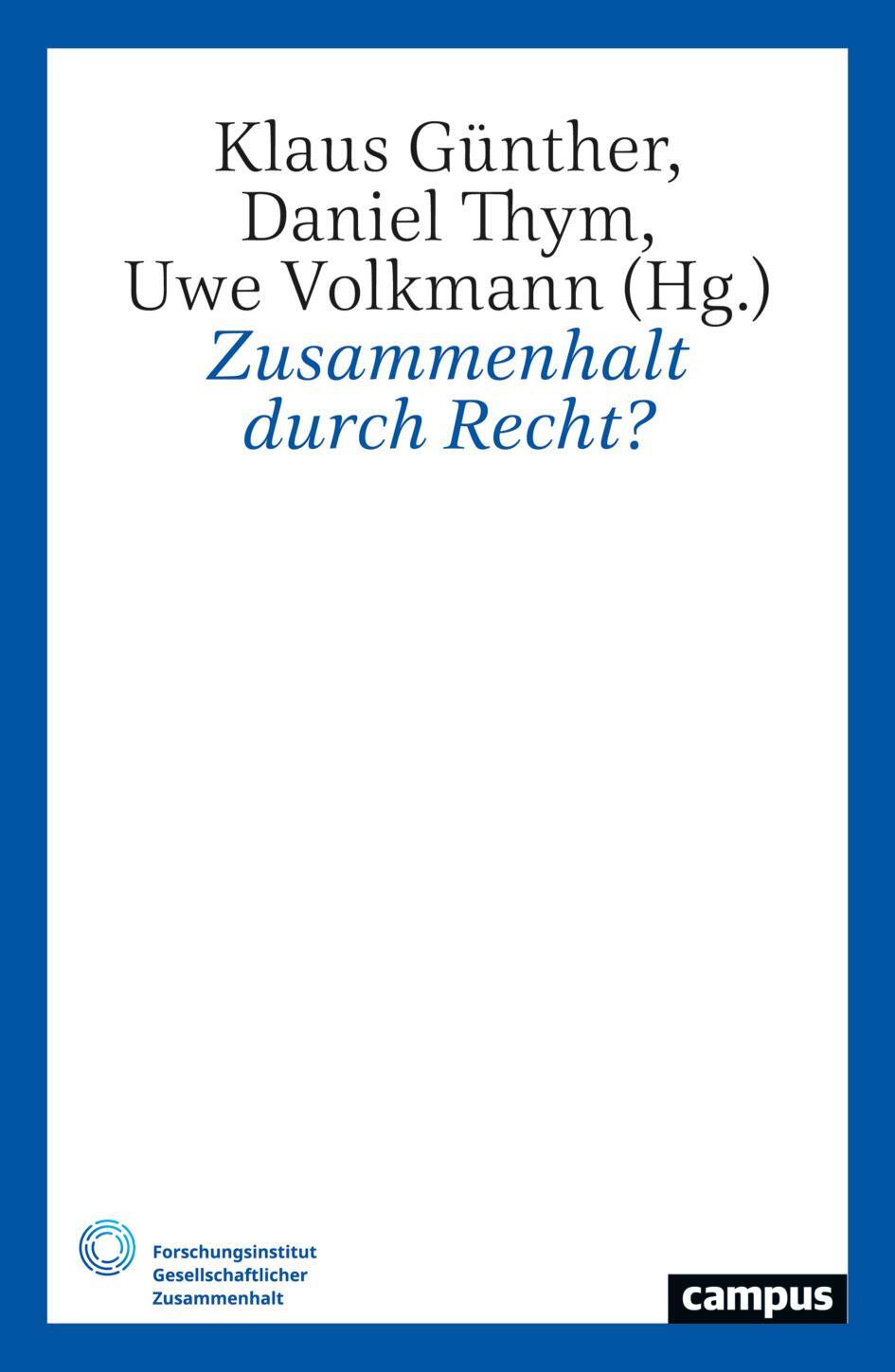 Cover: 9783593518121 | Zusammenhalt durch Recht? | Klaus Günther (u. a.) | Taschenbuch | 2024