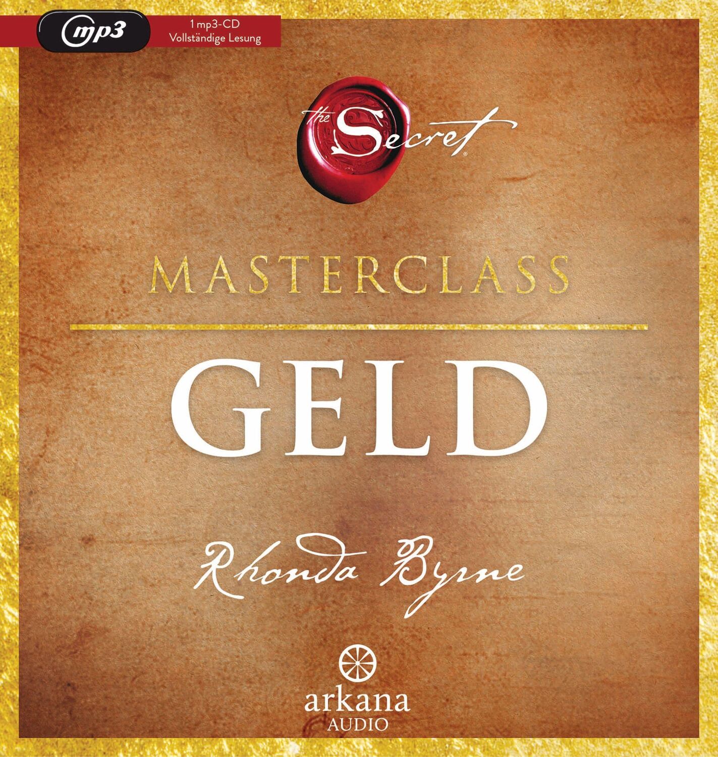 Cover: 9783442347667 | The Secret - Geld | Die Masterclass | Rhonda Byrne | MP3 | 2:54 Std.