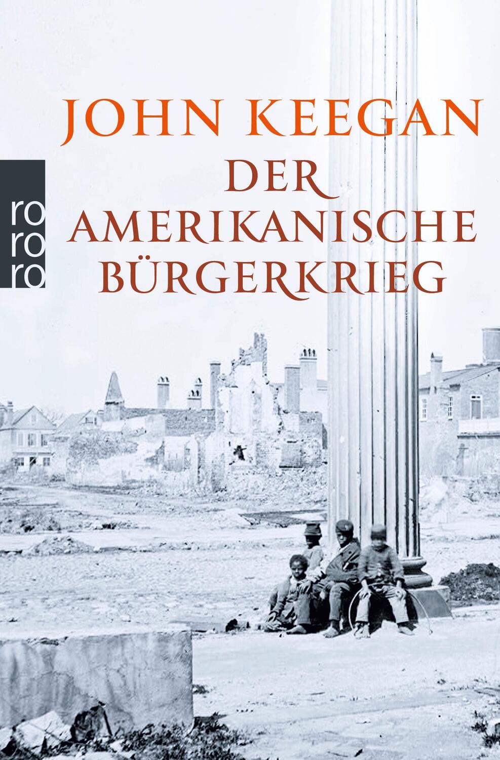 Cover: 9783499628313 | Der Amerikanische Bürgerkrieg | John Keegan | Taschenbuch | Deutsch