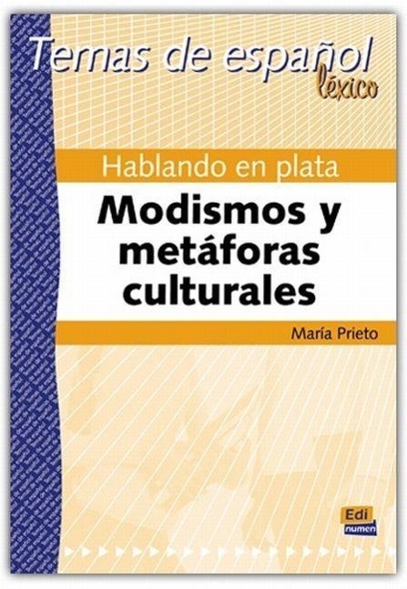 Cover: 9788495986740 | Temas de Español Léxico. Hablando En Plata. Modismos Y Metáforas...