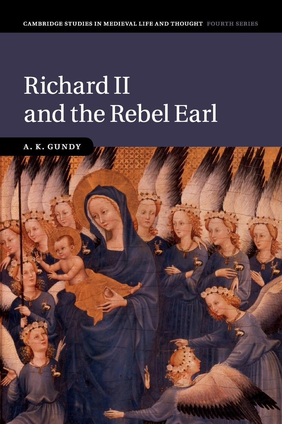 Cover: 9781108400879 | Richard II and the Rebel Earl | A. K. Gundy | Taschenbuch | Paperback