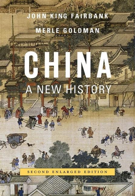 Cover: 9780674018280 | China | A New History, Second Enlarged Edition | Fairbank (u. a.)