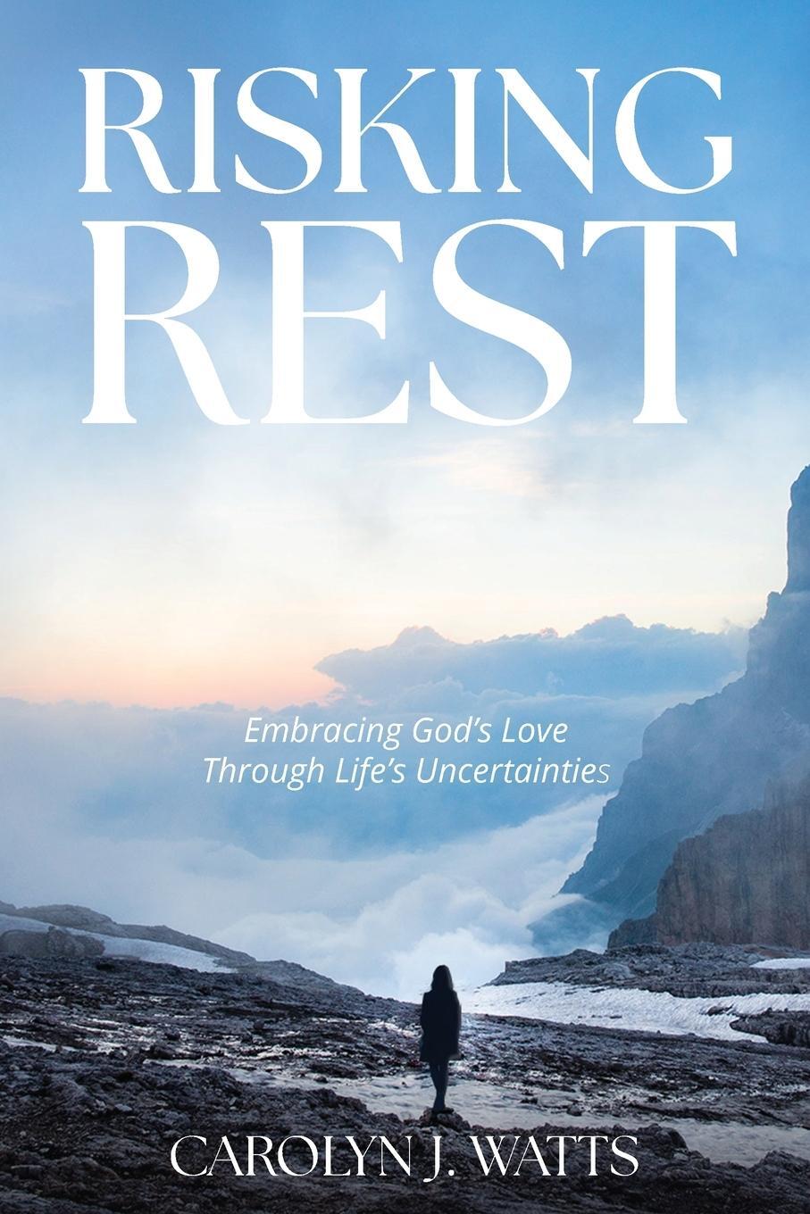 Cover: 9798891850026 | Risking Rest | Embracing God's Love Through Life's Uncertainties