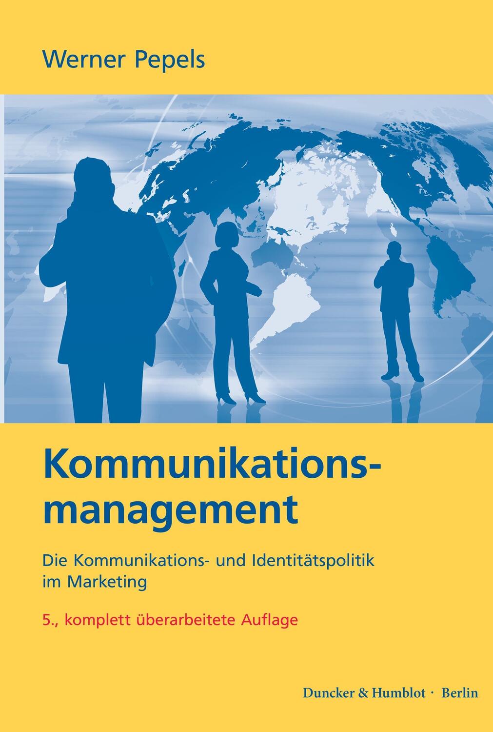 Cover: 9783428142033 | Kommunikationsmanagement | Werner Pepels | Taschenbuch | Paperback