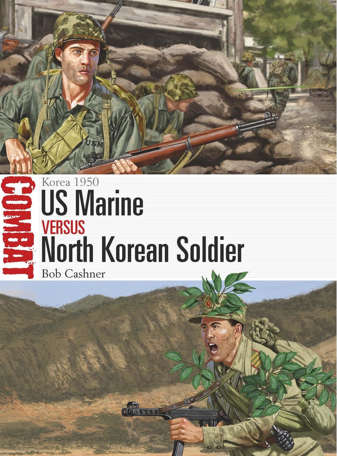 Cover: 9781472849229 | US Marine vs North Korean Soldier | Korea 1950 | Bob Cashner | Buch