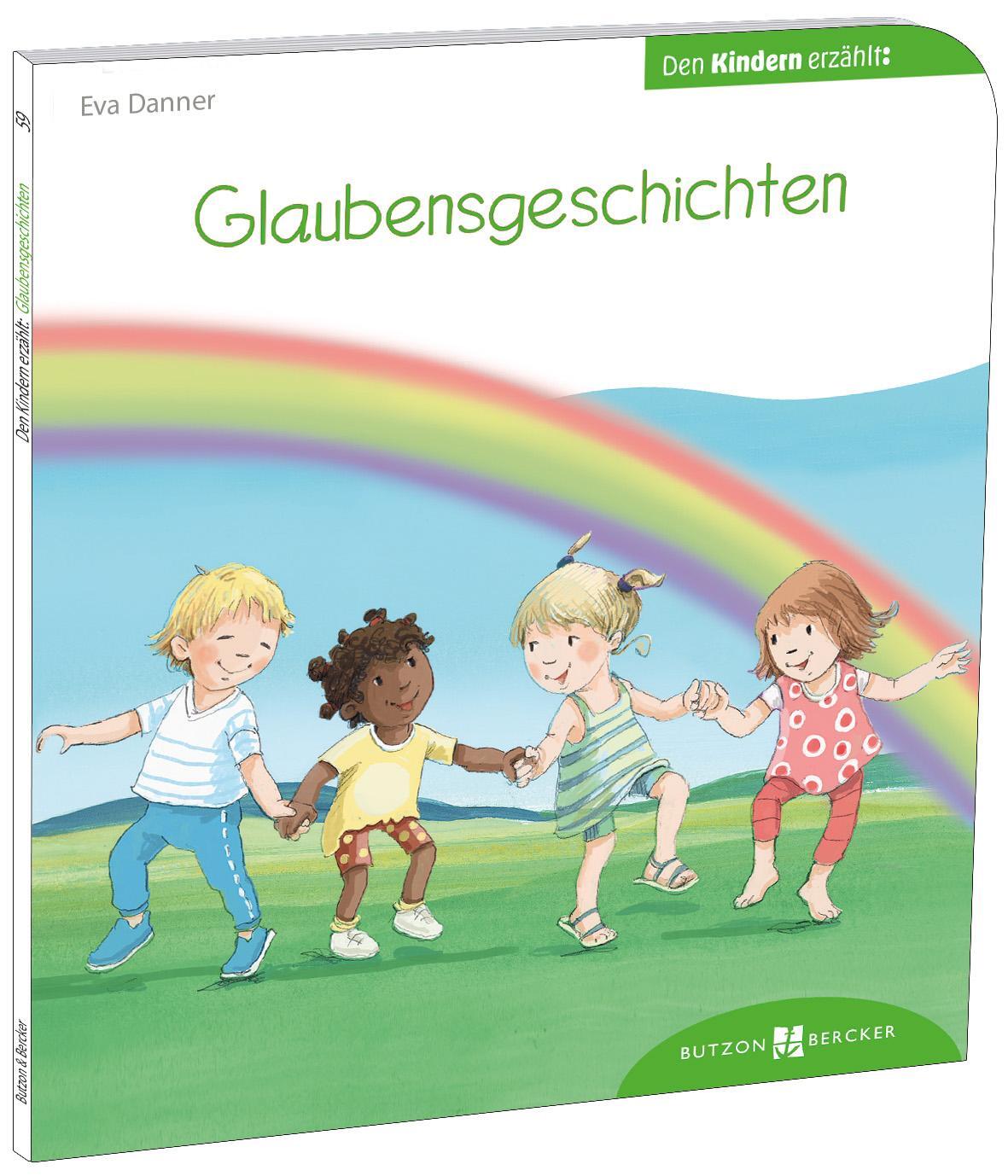 Cover: 9783766630599 | Glaubensgeschichten den Kindern erzählt | Eva Danner | Taschenbuch