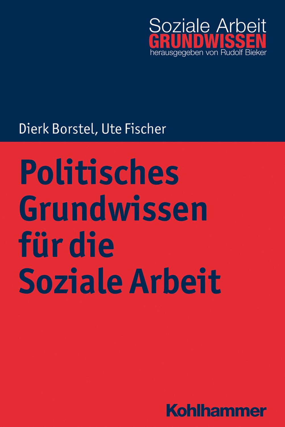Cover: 9783170305953 | Politisches Grundwissen für die Soziale Arbeit | Dierk Borstel (u. a.)