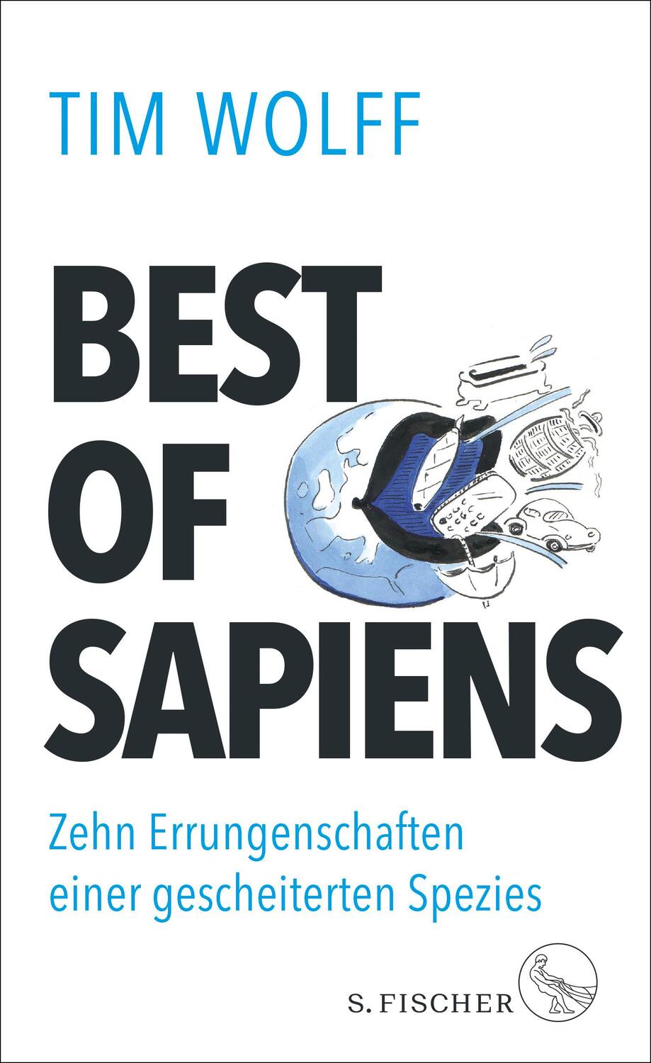 Cover: 9783103971262 | Best of Sapiens | Zehn Errungenschaften einer gescheiterten Spezies