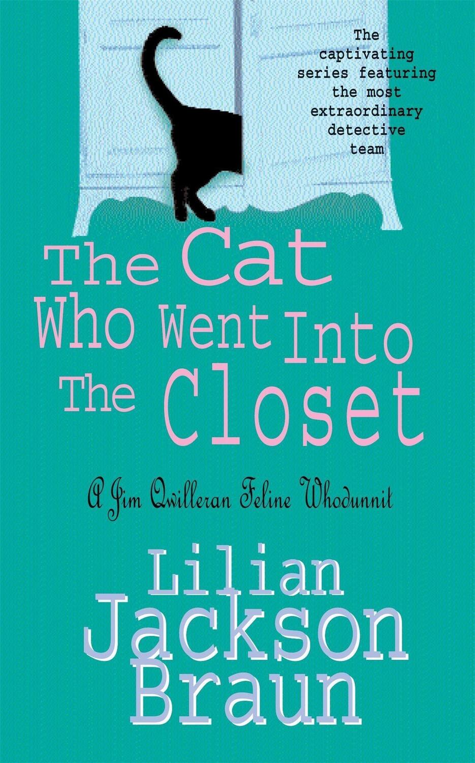 Cover: 9780747242659 | The Cat Who Went Into the Closet (The Cat Who... Mysteries, Book 15)