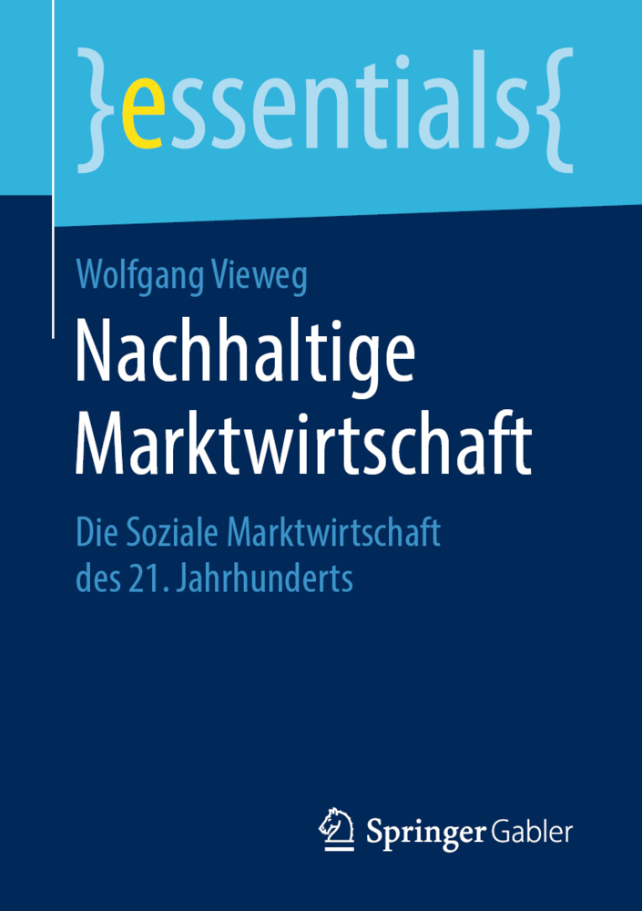 Cover: 9783658265175 | Nachhaltige Marktwirtschaft | Wolfgang Vieweg | Taschenbuch | Deutsch