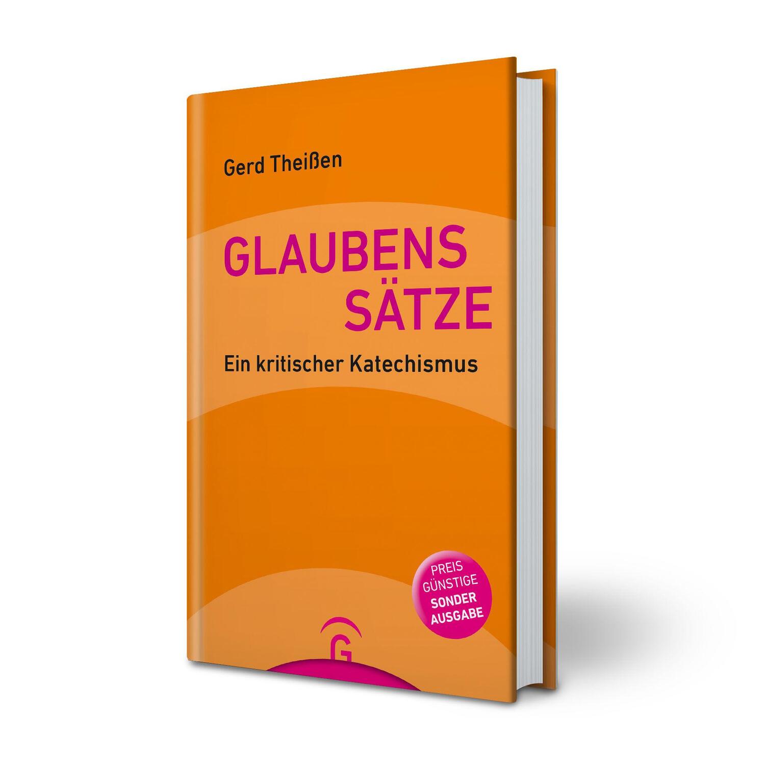 Bild: 9783579085500 | Glaubenssätze | Ein kritischer Katechismus. Sonderausgabe | Theißen