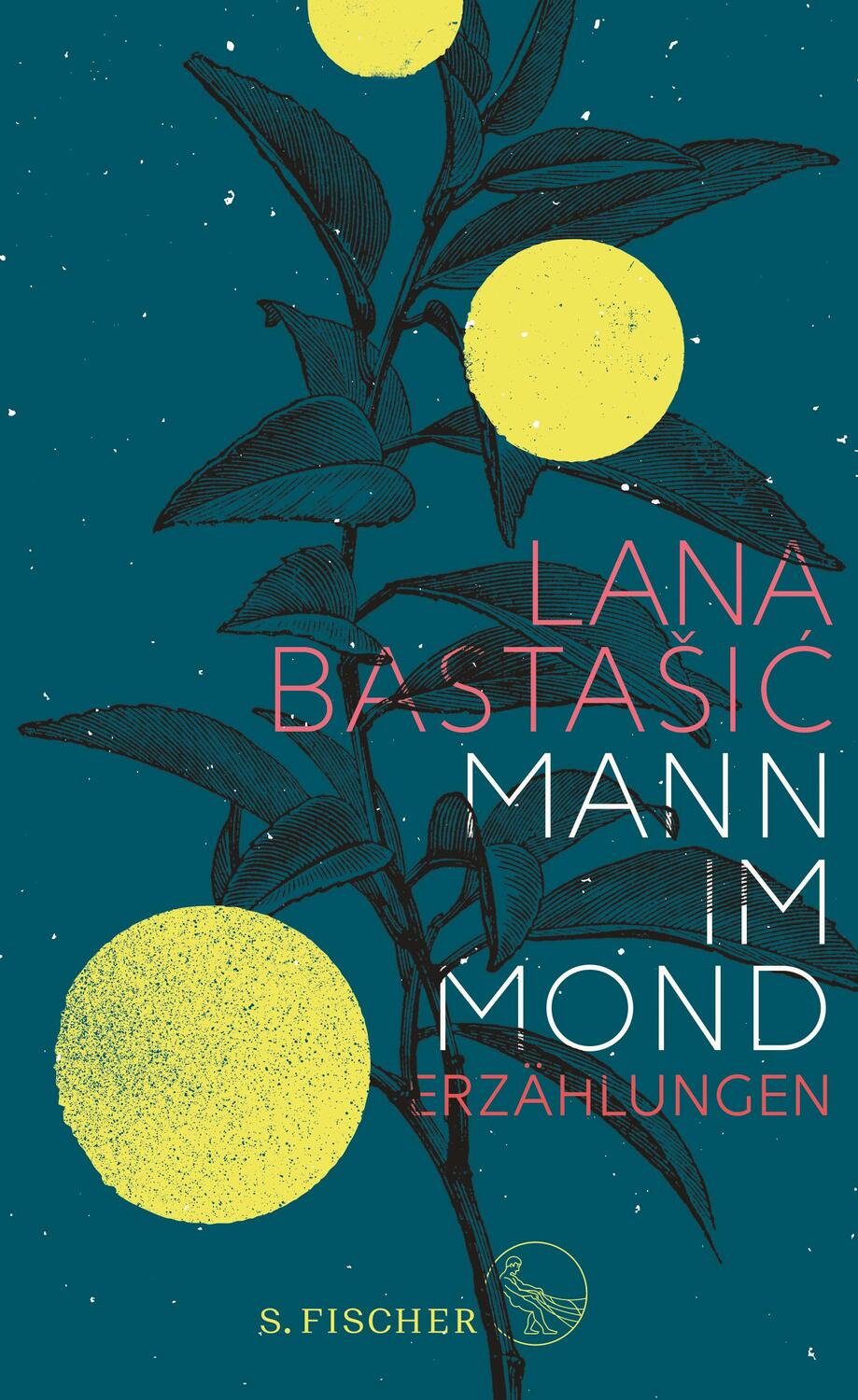 Cover: 9783103971538 | Mann im Mond | Erzählungen | Lana Bastasic | Buch | 208 S. | Deutsch