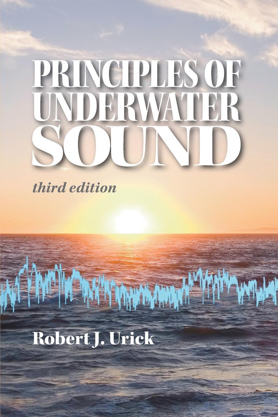 Cover: 9780932146274 | Principles of Underwater Sound, third edition | Robert J. Urick | Buch