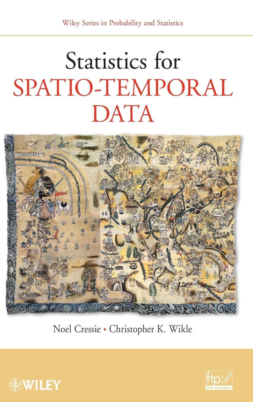 Cover: 9780471692744 | Spatio-Temporal Data | Cressie (u. a.) | Buch | 588 S. | Englisch