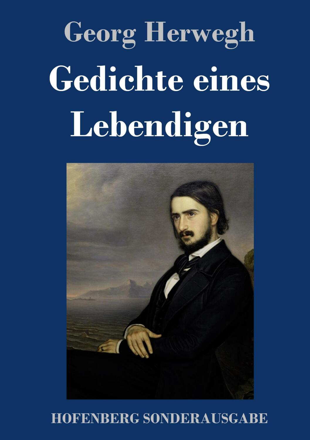 Cover: 9783743732230 | Gedichte eines Lebendigen | Georg Herwegh | Buch | 160 S. | Deutsch