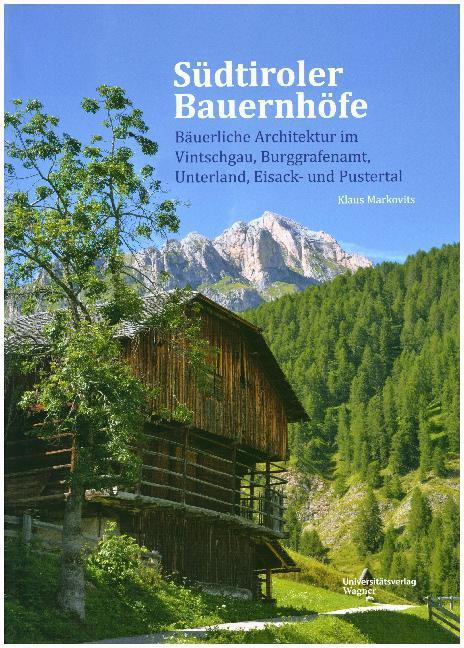Cover: 9783703009662 | Südtiroler Bauernhöfe | Klaus Markovits | Buch | 2017