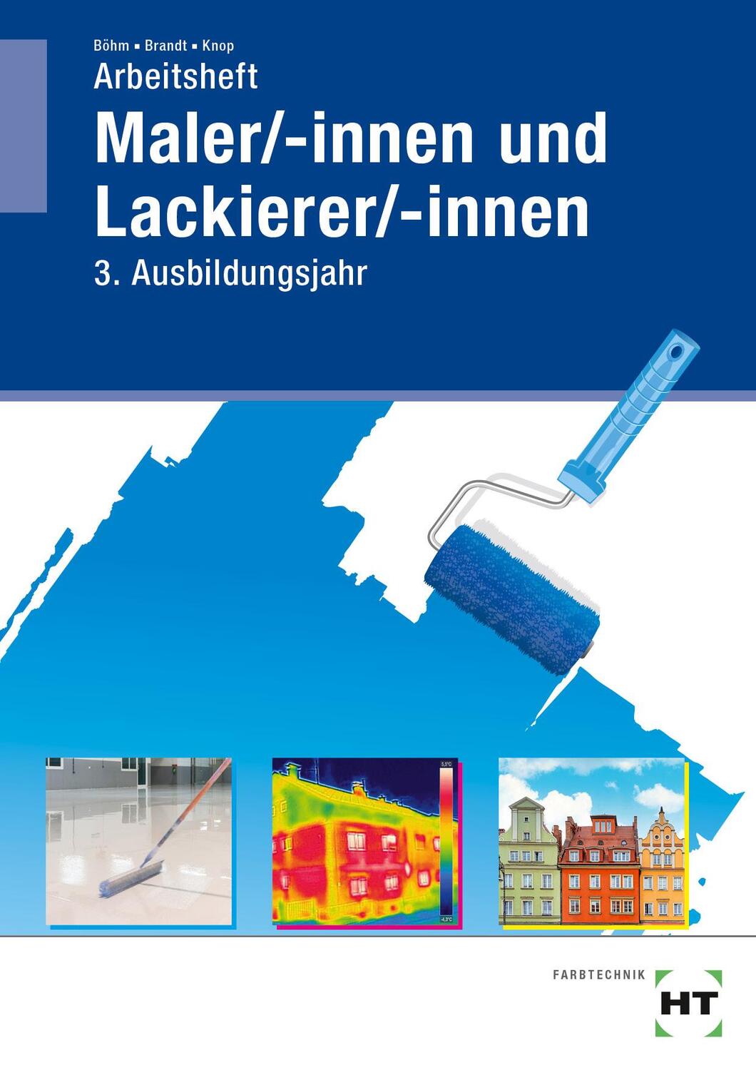 Cover: 9783582961075 | Arbeitsheft Maler/-innen und Lackierer/-innen | 3. Ausbildungsjahr