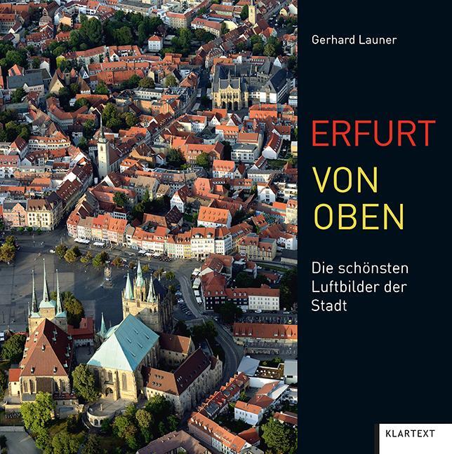 Cover: 9783837522655 | Erfurt von oben | Die schönsten Luftbilder der Stadt | Buch | Deutsch