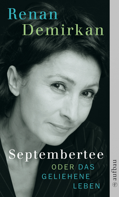 Cover: 9783746625867 | Septembertee oder Das geliehene Leben | Renan Demirkan | Taschenbuch