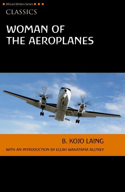 Cover: 9780435045722 | Woman of the Aeroplanes | Kojo Laing | Taschenbuch | Englisch | 2011