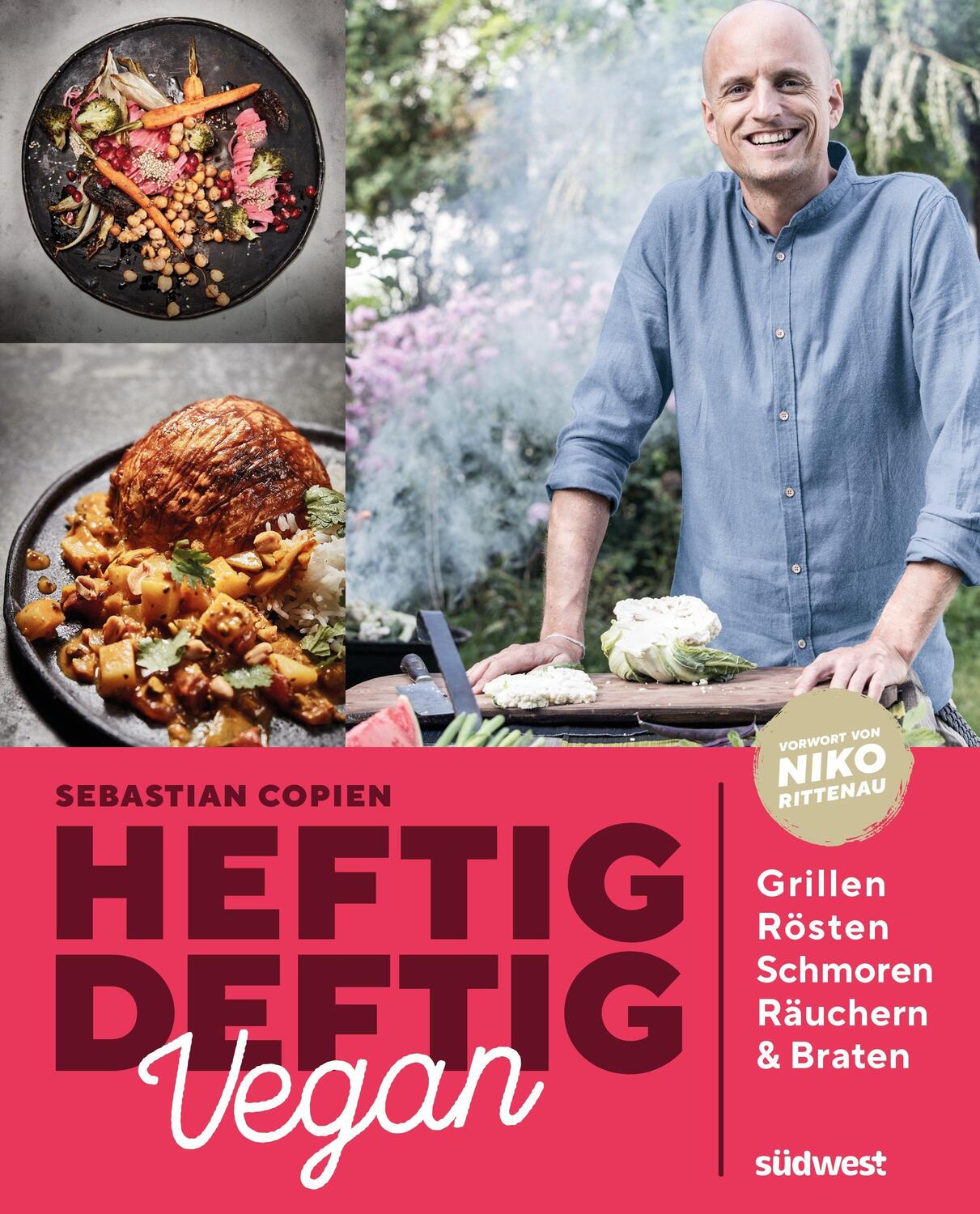 Cover: 9783517099910 | Heftig deftig vegan | Grillen, Rösten, Schmoren, Räuchern &amp; Braten