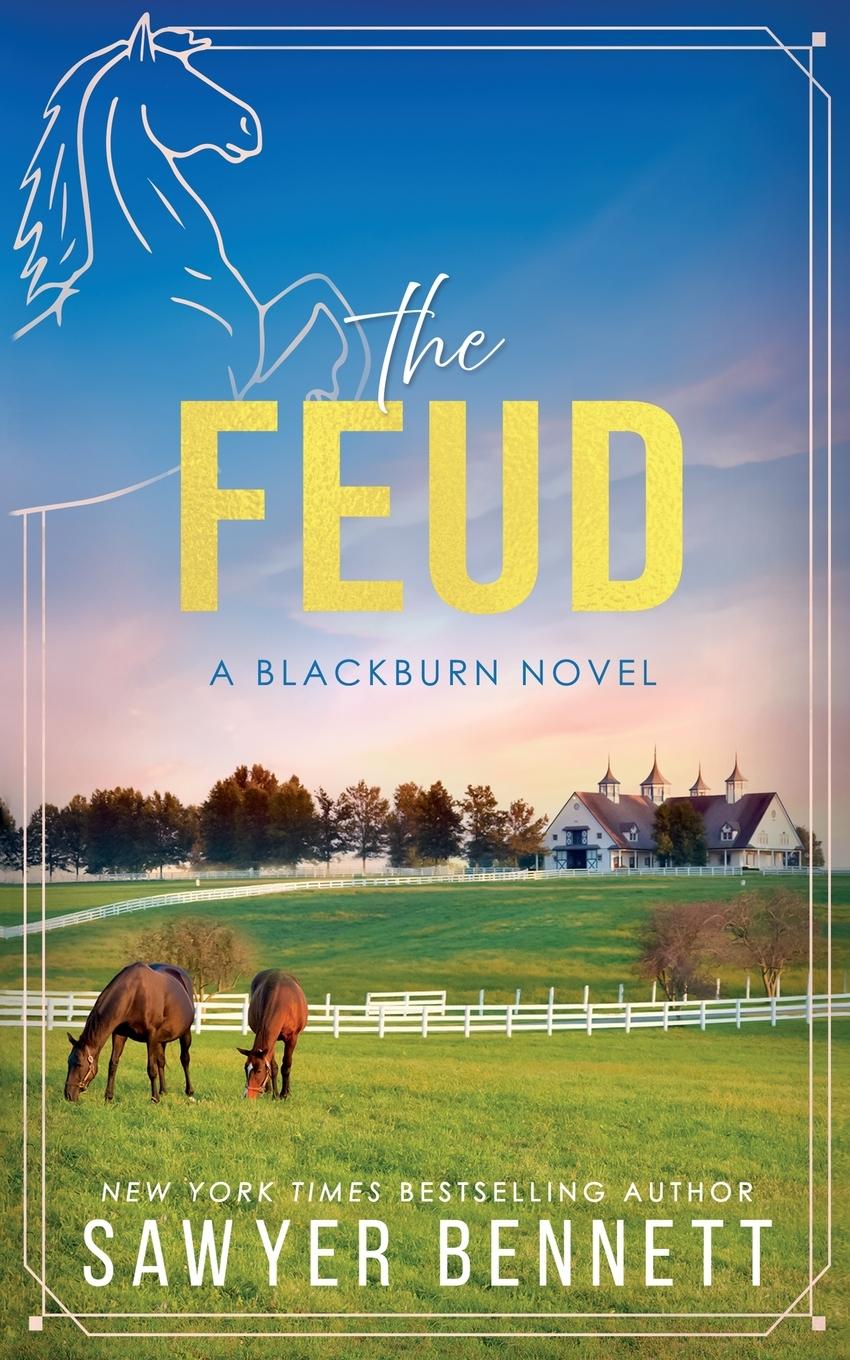 Cover: 9798869347411 | The Feud | Sawyer Bennett | Taschenbuch | Paperback | Englisch | 2024