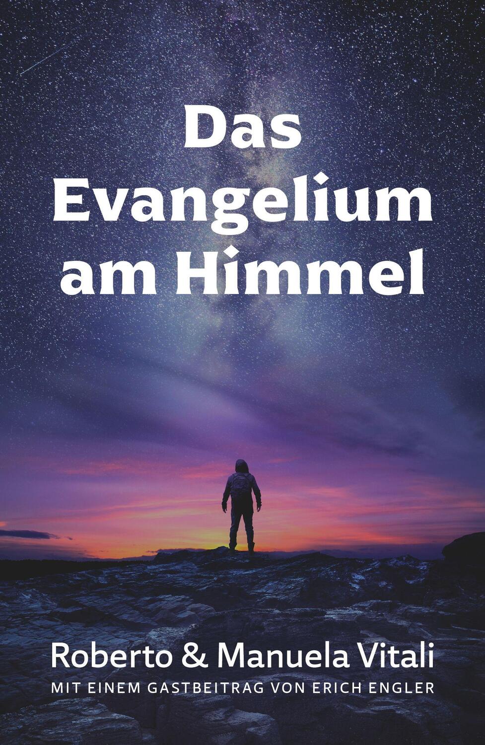 Cover: 9783959332057 | Das Evangelium am Himmel | Mit einem Gastbeitrag von Erich Engler