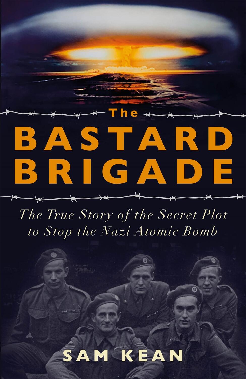 Cover: 9781529374889 | The Bastard Brigade | Sam Kean | Taschenbuch | Kartoniert / Broschiert