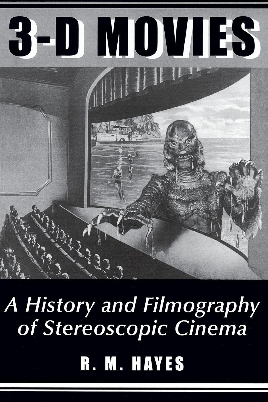 Cover: 9780786405787 | 3-D Movies | A History and Filmography of Stereoscopic Cinema | Hayes