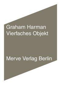 Cover: 9783883963488 | Vierfaches Objekt | Graham Harman | Taschenbuch | IMD | Deutsch | 2015