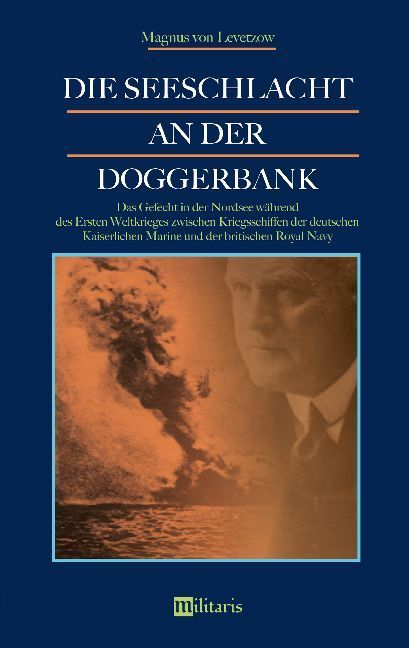 Cover: 9783963890505 | Die Seeschlacht an der Doggerbank: Das Gefecht in der Nordsee...