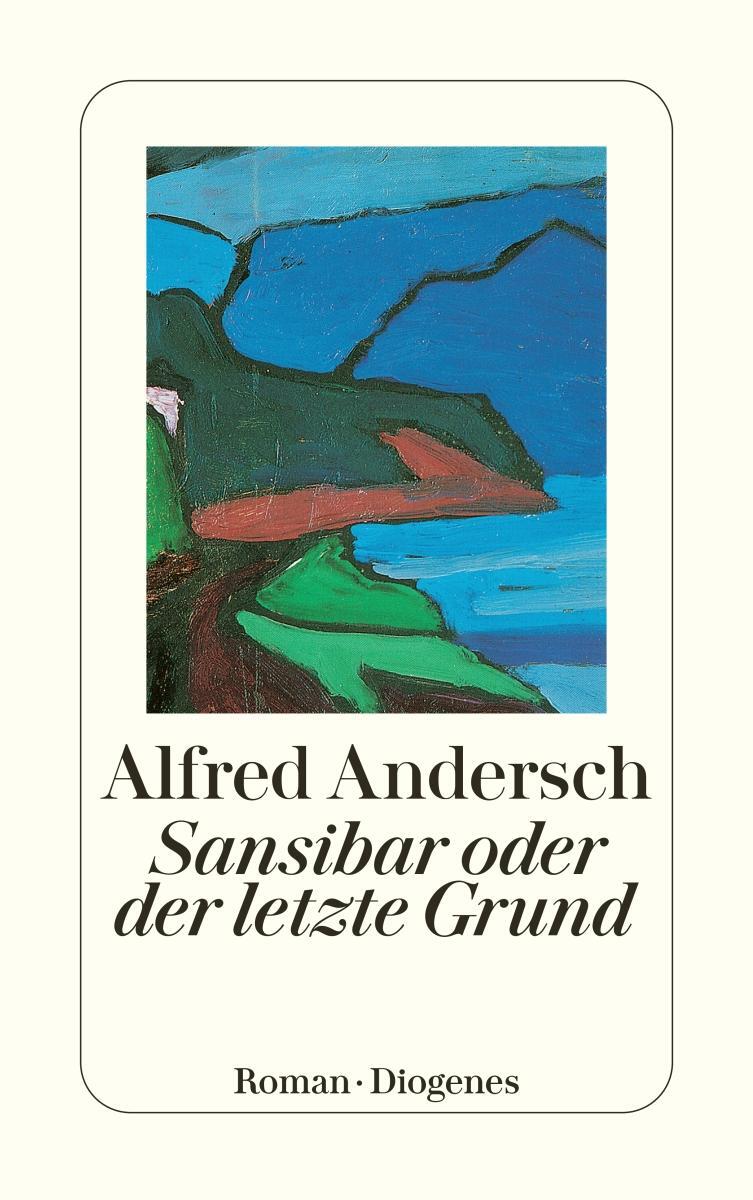Cover: 9783257236019 | Sansibar oder der letzte Grund | Alfred Andersch | Taschenbuch | 2001