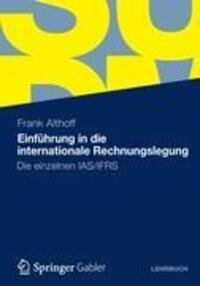 Cover: 9783834929990 | Einführung in die internationale Rechnungslegung | Frank Althoff