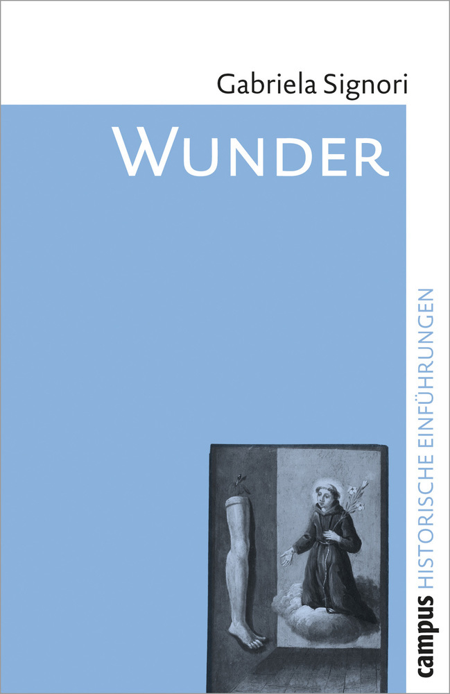 Cover: 9783593384535 | Wunder | Eine historische Einführung | Gabriela Signori | Taschenbuch