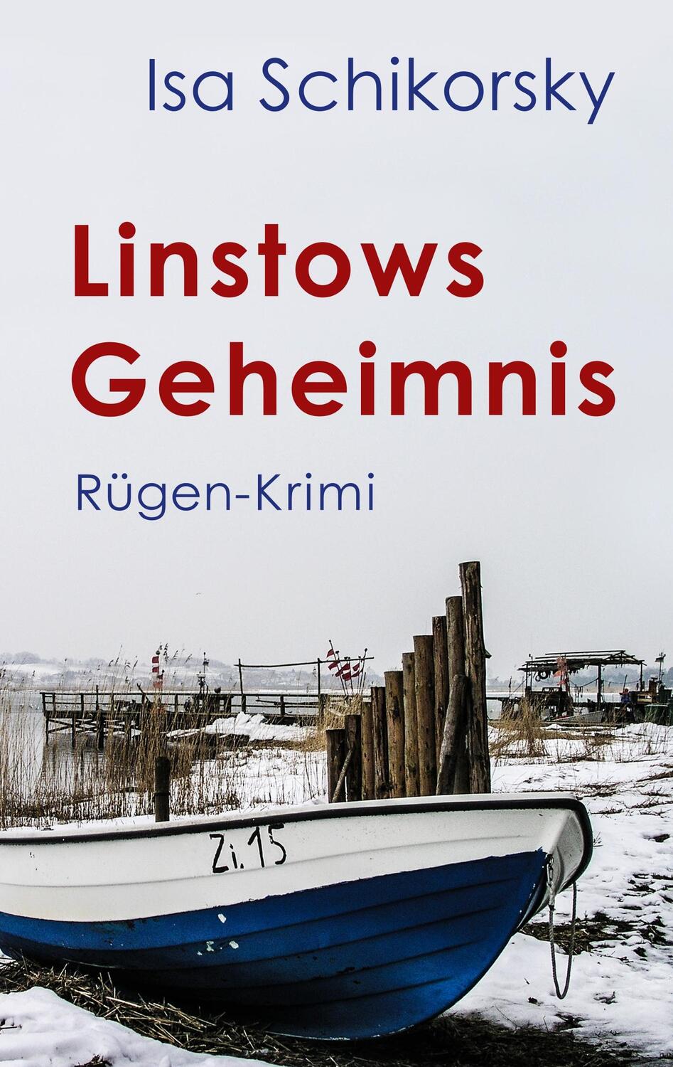 Cover: 9783748191131 | Linstows Geheimnis | Rügen-Krimi | Isa Schikorsky | Taschenbuch