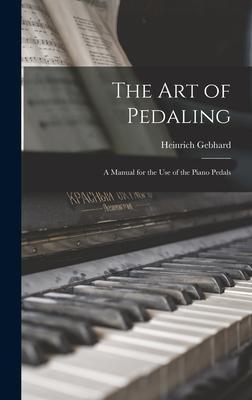 Cover: 9781014244659 | The Art of Pedaling | a Manual for the Use of the Piano Pedals | Buch