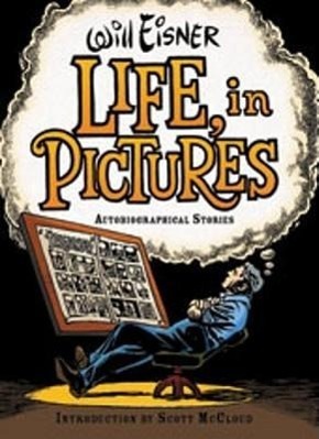 Cover: 9780393061079 | Life, in Pictures | Autobiographical Stories | Will Eisner | Buch