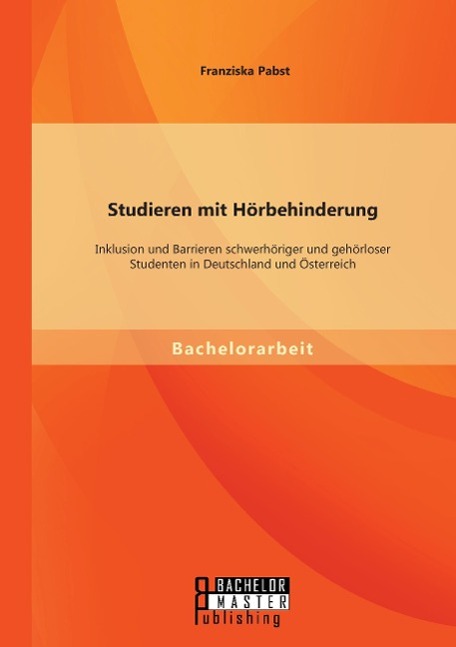 Cover: 9783956844157 | Studieren mit Hörbehinderung: Inklusion und Barrieren schwerhöriger...