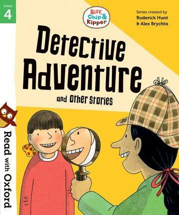 Cover: 9780192764270 | Read with Oxford: Stage 4: Biff, Chip and Kipper: Detective...