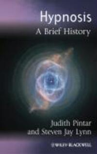 Cover: 9781405134521 | Hypnosis | A Brief History | Judith Pintar (u. a.) | Taschenbuch