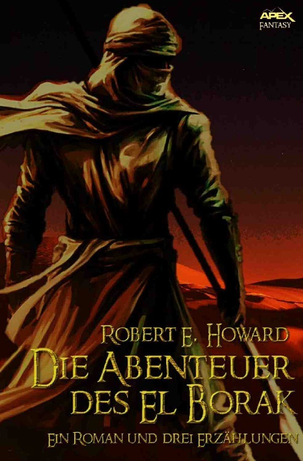 Cover: 9783745068313 | DIE ABENTEUER DES EL BORAK | Ein Roman und drei Erzählungen | Howard