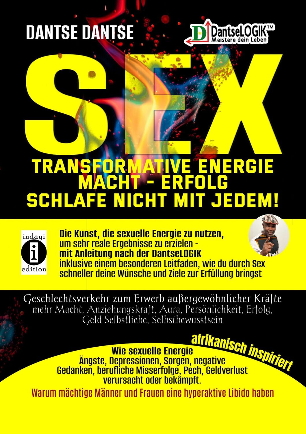 Cover: 9783910273764 | SEX-Transformative Energie-Macht-Erfolg: Schlafe nicht mit jedem! -...