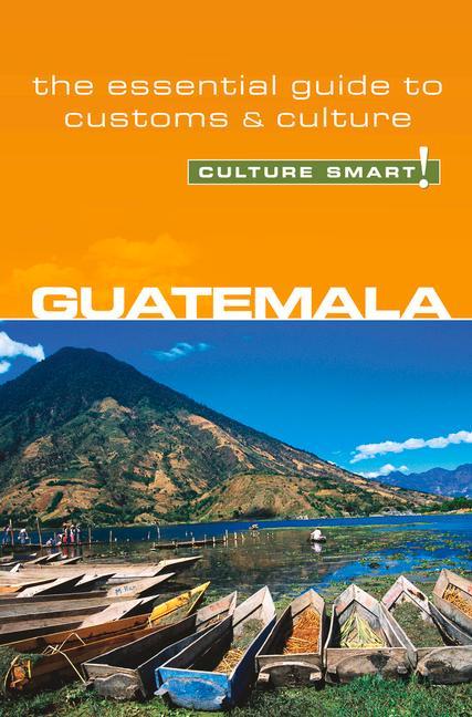 Cover: 9781857333480 | Guatemala - Culture Smart! | The Essential Guide to Customs &amp; Culture