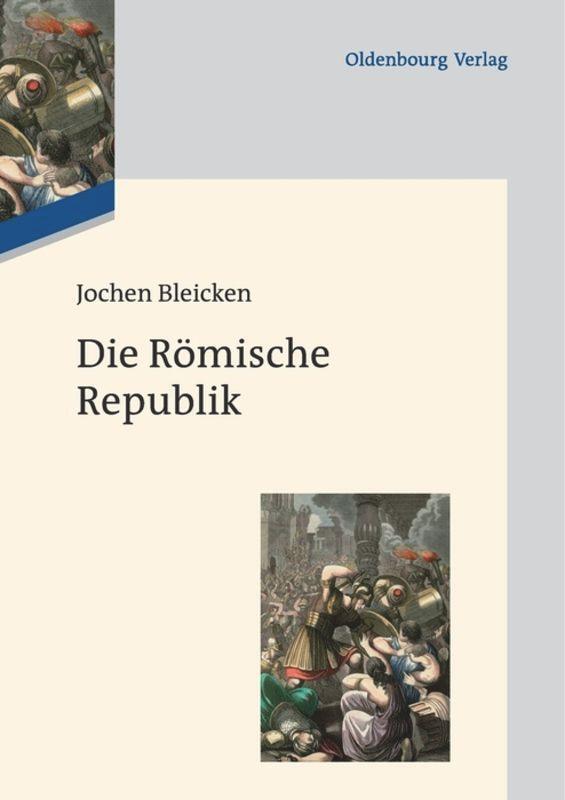 Cover: 9783486713053 | Die Römische Republik | Jochen Bleicken | Buch | Oldenbourg