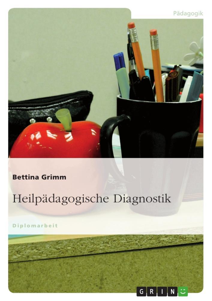 Cover: 9783638702010 | Heilpädagogische Diagnostik | Bettina Grimm | Taschenbuch | Paperback
