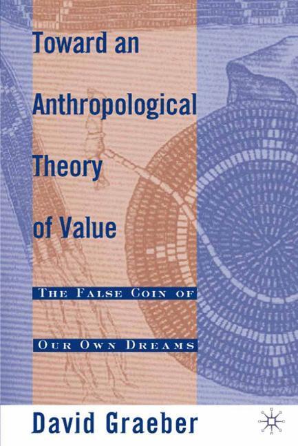 Cover: 9780312240455 | Toward an Anthropological Theory of Value | D. Graeber | Taschenbuch