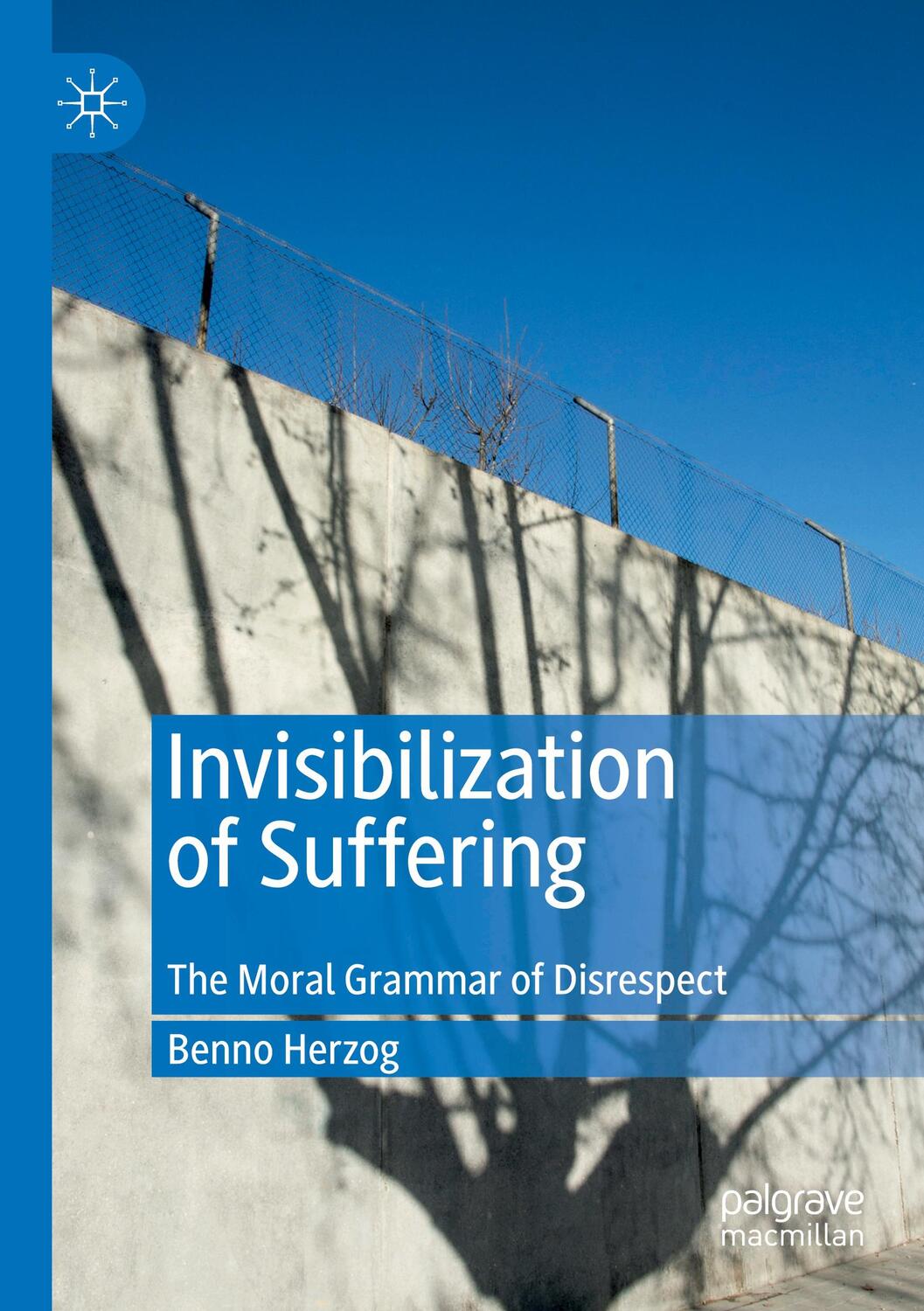 Cover: 9783030284503 | Invisibilization of Suffering | The Moral Grammar of Disrespect | Buch