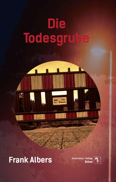 Cover: 9783964480651 | Die Todesgrube | Frank Albers | Taschenbuch | 254 S. | Deutsch | 2024