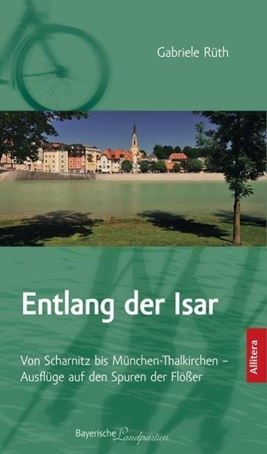 Cover: 9783869066875 | Entlang der Isar | Gabriele/Wetzel, Jakob Rüth | Taschenbuch | 144 S.